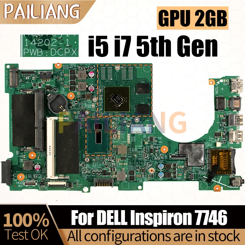 

For DELL Inspiron 7746 Notebook Mainboard 14202-1 i5 i7 5th Gen GPU 2GB 0Y3VW2 0FR6H6 0FGHK9 Laptop Motherboard Full Tested