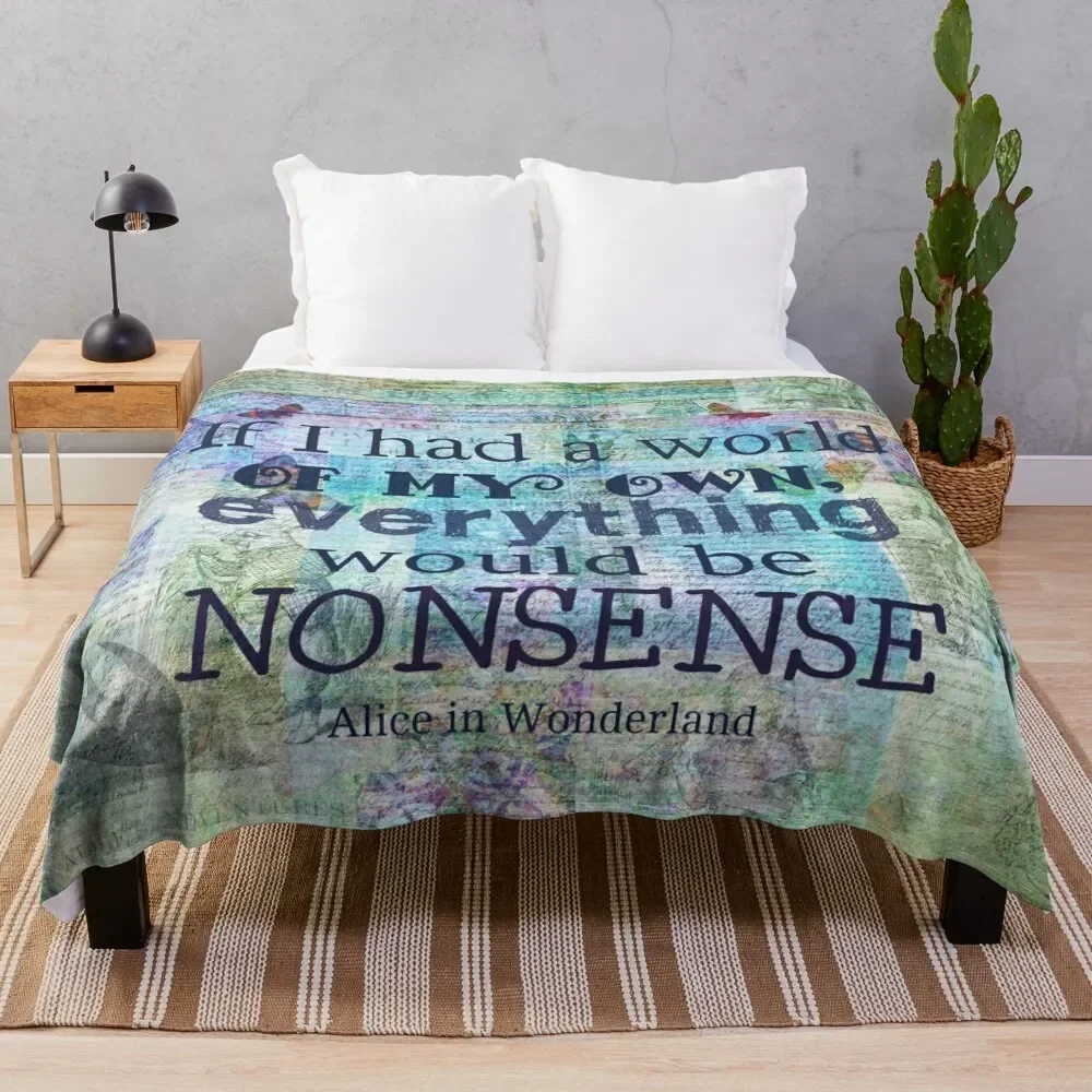 

If I had a world of my own, everything would be nonsense Quote Throw Blanket Shaggy Beach Cute Blankets