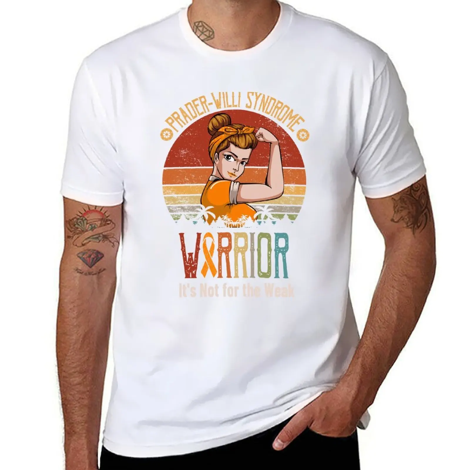 

Prader-Willi syndrome warrior it's not for the weak T-Shirt t shirts cotton 100% funny t shirts man T-Shirt