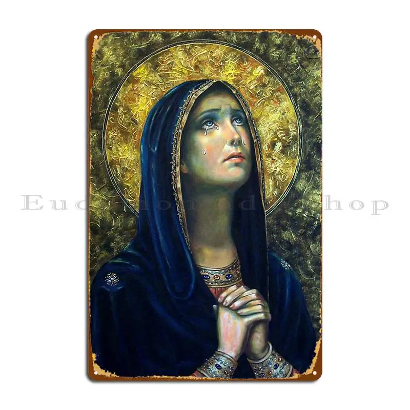 Our Lady Of Sorrows Metal Plaque Poster Vintage Cinema Custom Party Pub Tin Sign Poster