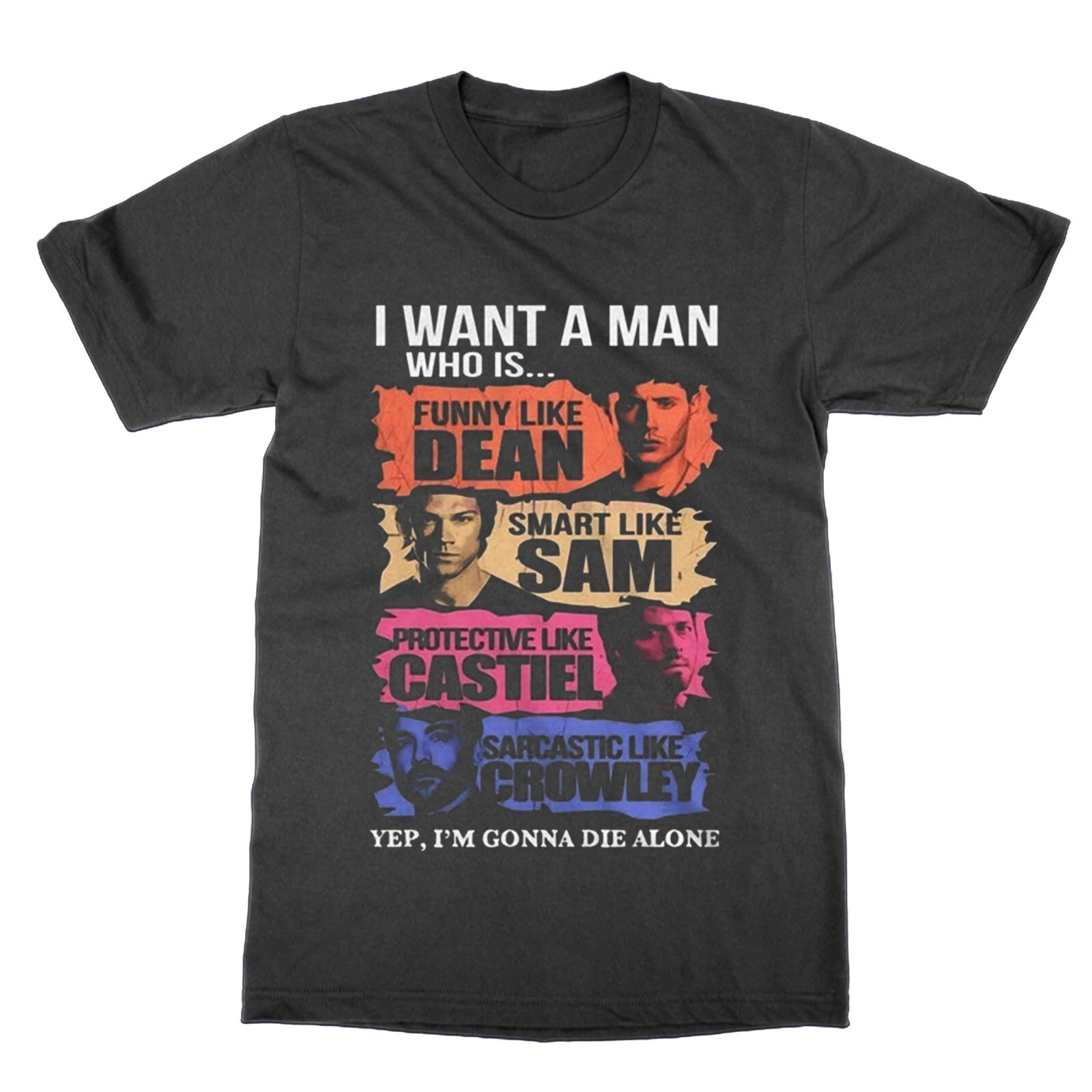 I Want A Supernatural Man T-shirt Funny Nerd Tee Dean Sam Castiel Crowley Gift Men's T-shirts for Summer Unisex All-Season