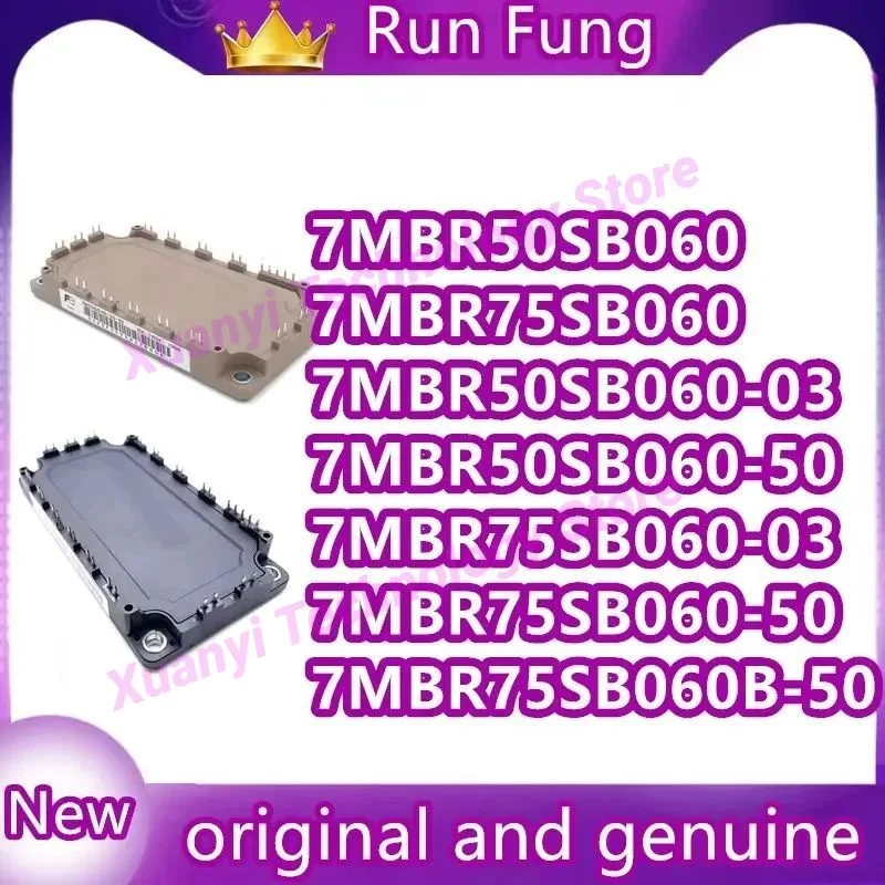 

7MBR50SB060-50 7MBR75SB060-03 7MBR75SB060-50 7MBR50SB060 7MBR75SB060 7MBR50SB060-03 7MBR75SB060B-50 MODULE in stock