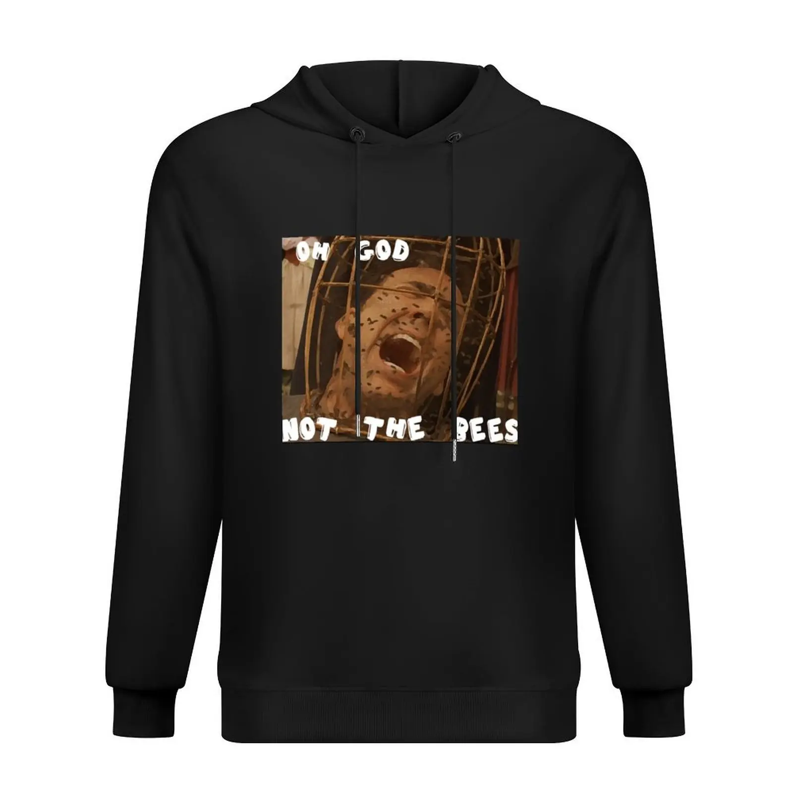 OH GOD NOT THE BEES Hoodie autumn male clothes men wear autumn new products graphic hoodie