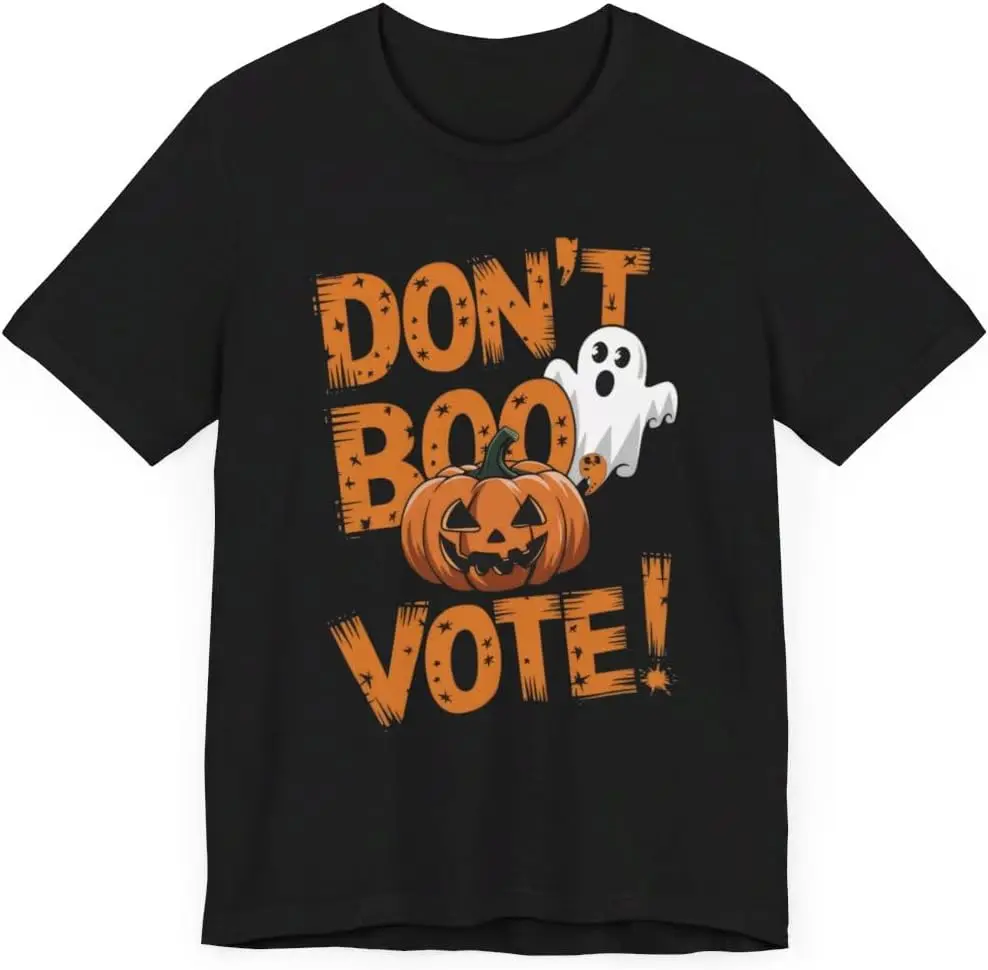 Don’t Boo, Vote T-Shirt | Inspirational Quote from President Obama | Empowering Political Tee, Halloween Theme