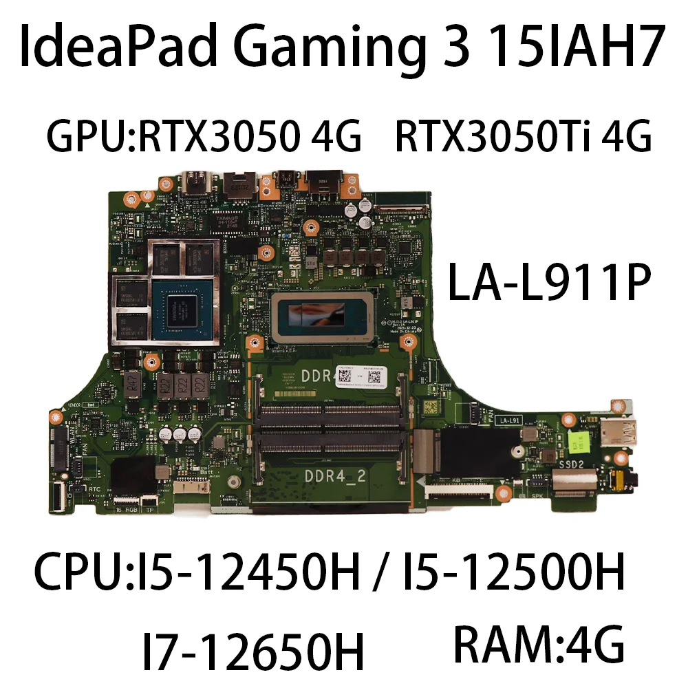 

Laptop Motherboard For Lenovo IdeaPad Gaming 3 15IAH7 LA-L911P CPU:I5-12450H I5-12500H I7-12650H 4G GPU:RTX30504G FRU:5B21F27428