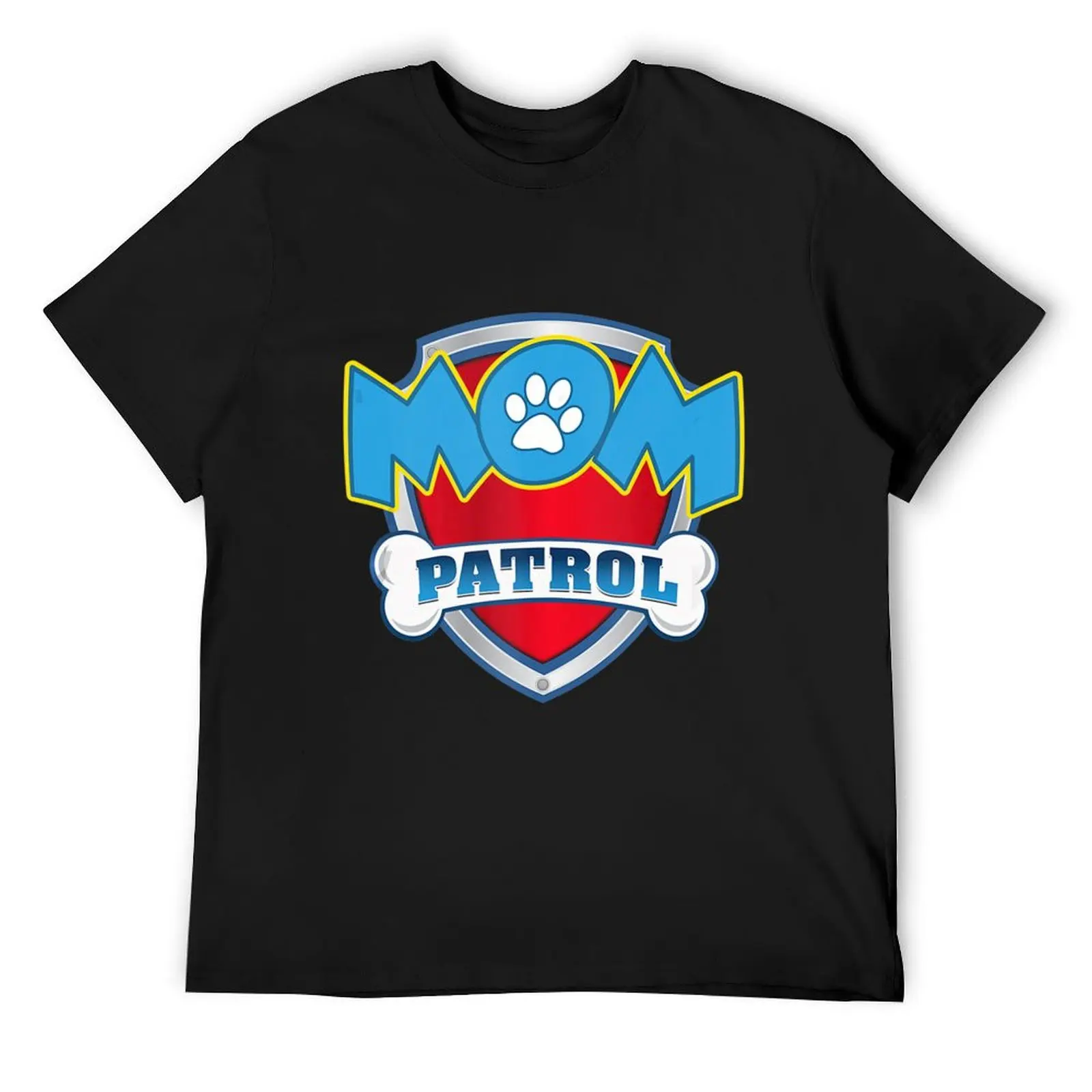 

Funny Mom Patrol - Dog Mom, Dad For Men Women T-Shirt
