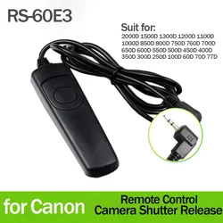 RS-60E3 Remote Control Shutter Release Cable for Canon E0S 2000D 1500D 1300D 1200D 1100D 1000D 850D 800D 750D 760D 700D 650D SLR