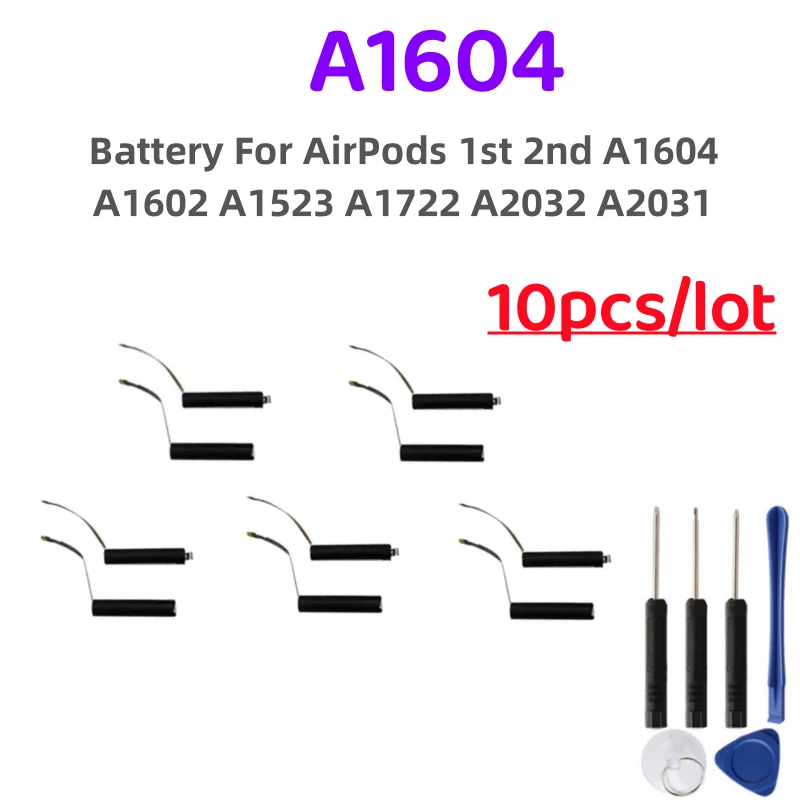 10pcs A1604 Battery For AirPods 1st 2nd A1604 A1523 A1722 A2032 A2031 air pods 1 airpods 2 Replaceable Battery GOKY93mWh A1604