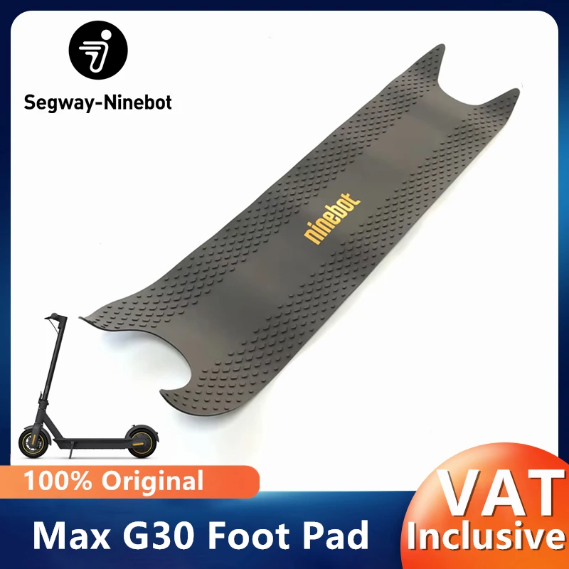 Original Foot Pad for Ninebot by Segway MAX G30 G30P Electric Scooter Rubber Sticker Mat Adhesive Pedal Cover KickScooter Parts