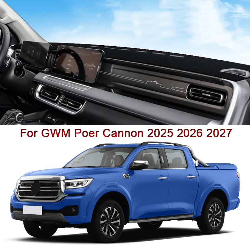 

Автомобильный Стайлинг для GWM Poer Cannon 2025 2026 2027, коврик для приборной панели автомобиля, защитный внутренний коврик для защиты от накладок, чехол для подушки, автоаксессуар