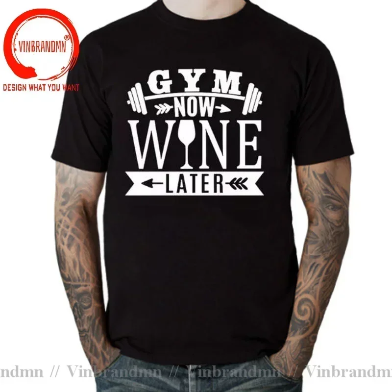 GYM NOW WINE LATER Print Men T-Shirt Fit Cotton Casual Sports Workout Funny T Shirt For Young Guy Boys Tops Tees Hipster tshirt