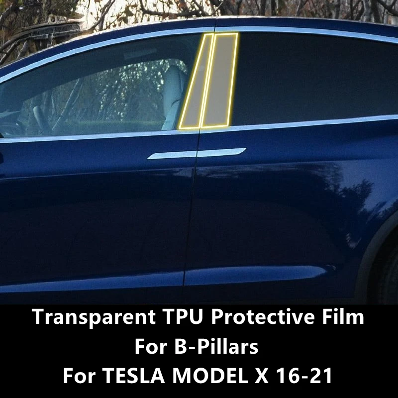 

For TESLA MODEL X 16-21 B-Pillars Transparent TPU Protective Film Anti-scratch Repair Film Accessories Refit