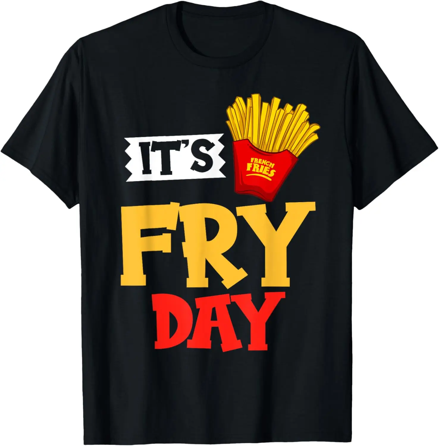 French Fries Fryer Cutter Recipe Oven T-Shirt