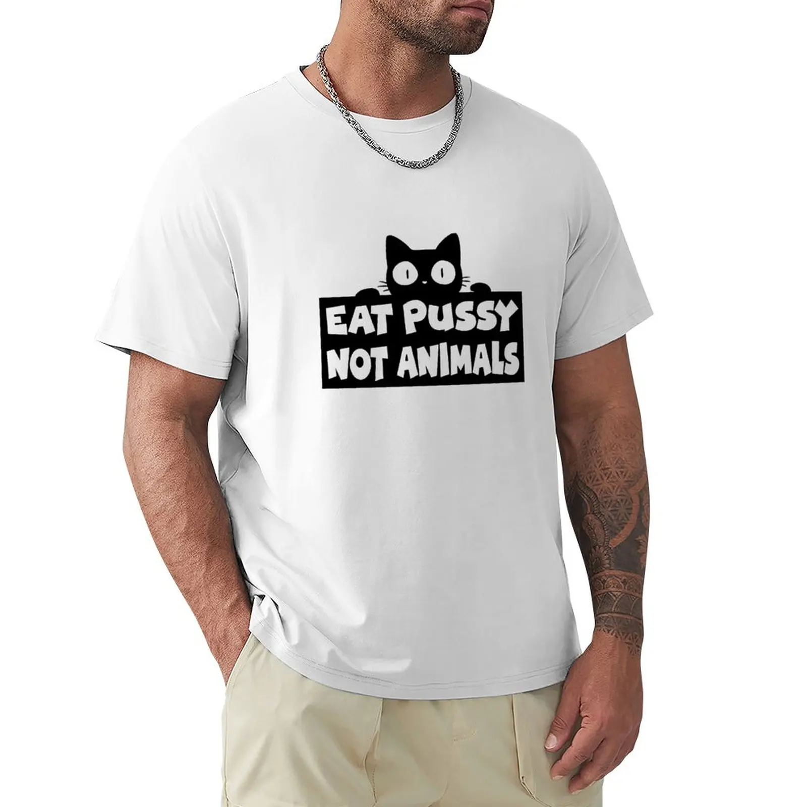 Vegan - eat pussy not animals T-Shirt summer clothes tees t shirt men