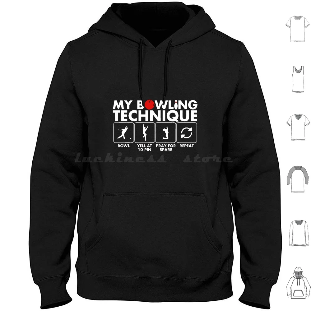 

Funny My Bowling Technique Cool Bowler Hoodies Long Sleeve Funny Technique Cool Bowler Gag Fine Bowling Funny Bowling