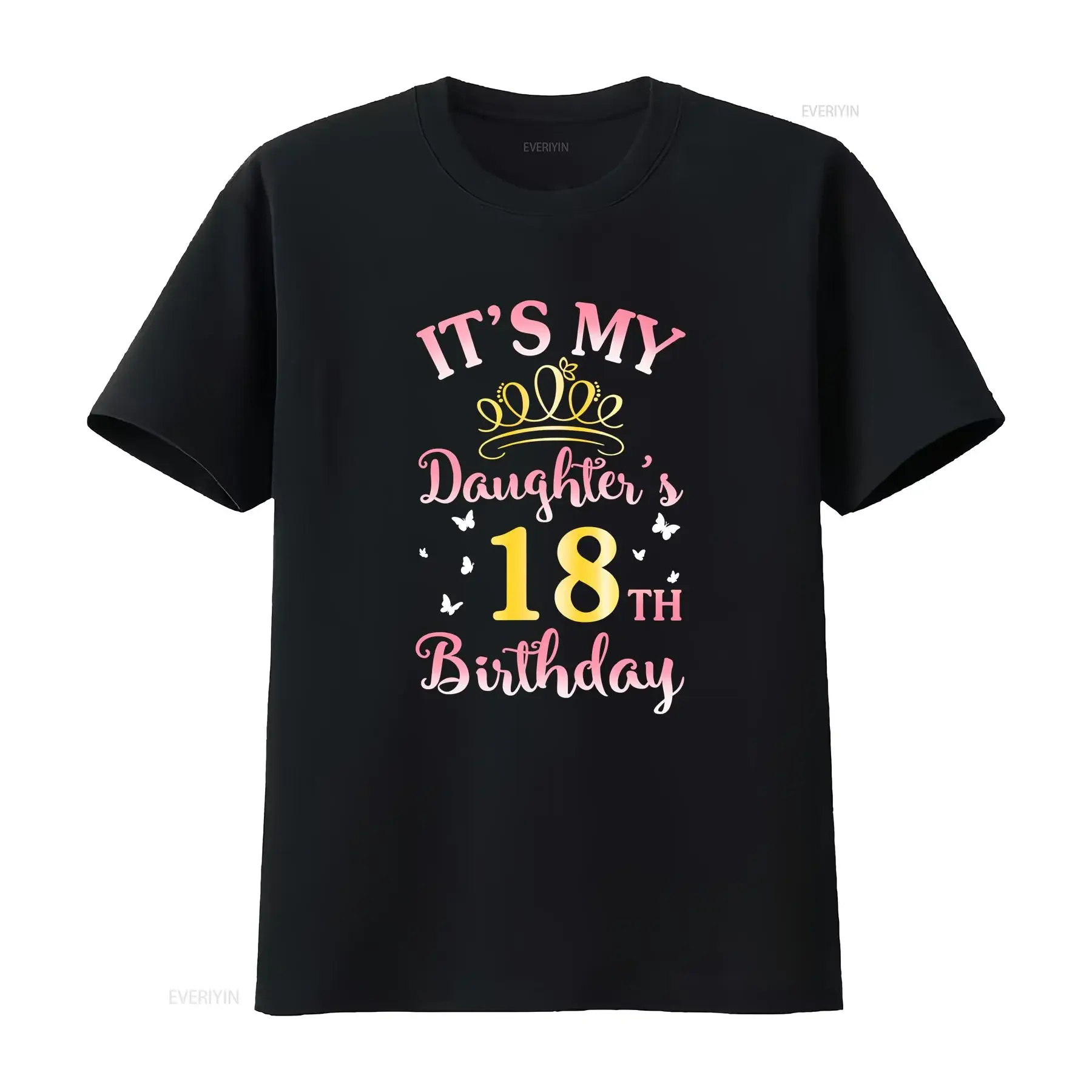 It's My Daughter's 18th Birthday Happy To Her Mommy Daddy T Shirt  vintage Washed Stretched fashion homme Top For Everyday Wear