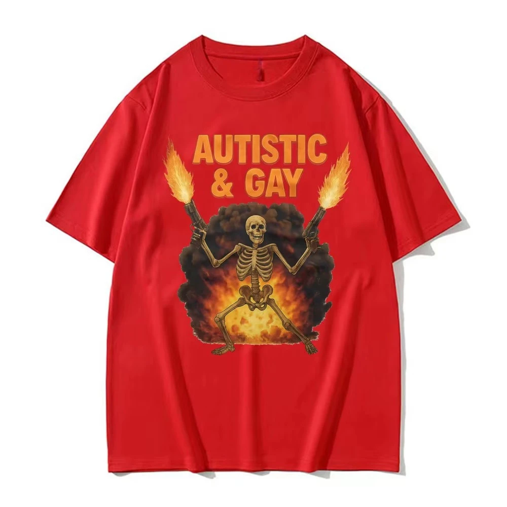 Autistic & Gay Skeleton Explosion T-Shirt Funny Unhinged Meme T-shirts Men Women Vintage Gothic Clas