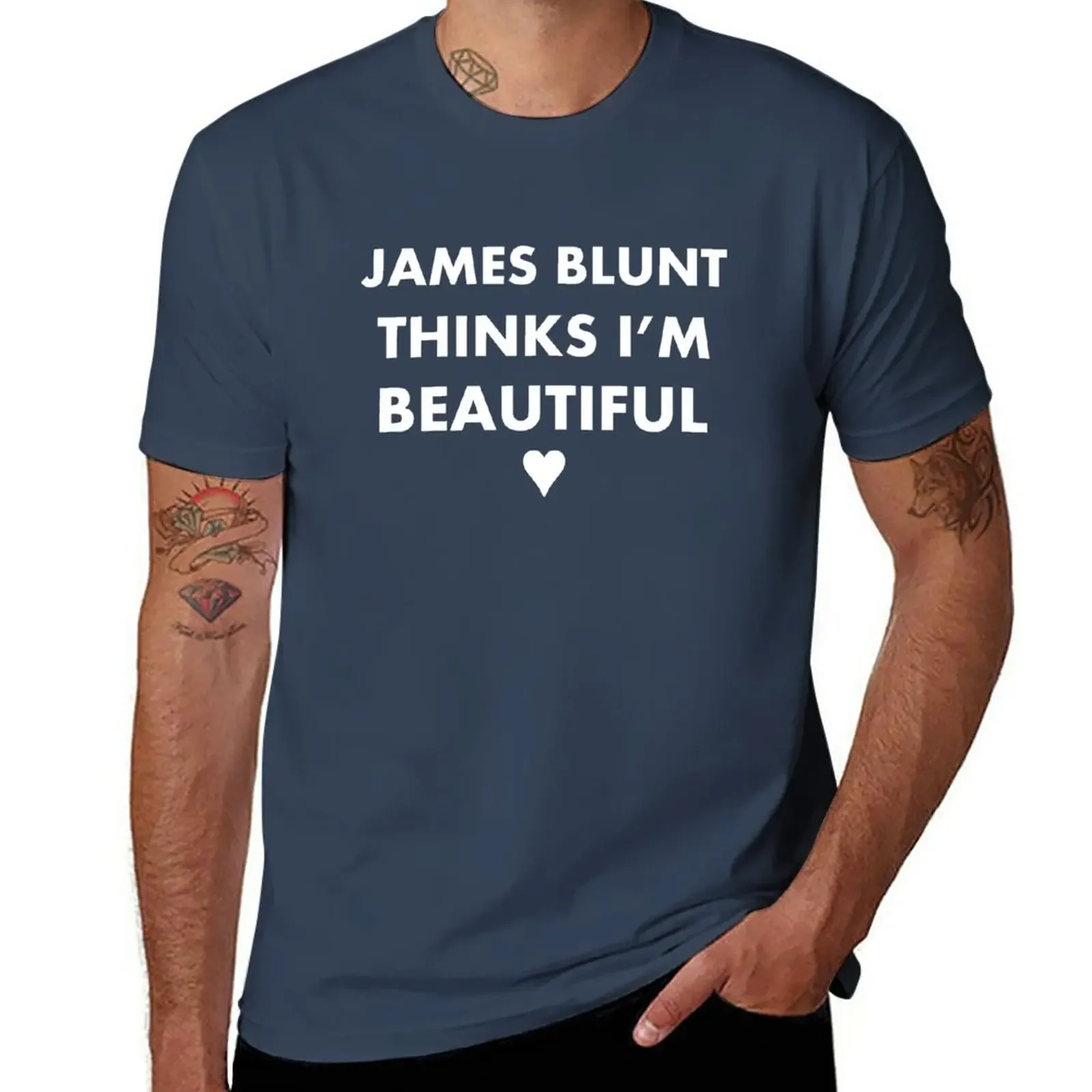 James Blunt thinks I'm beautiful (white) T-Shirt for a boy tees hippie clothes mens t shirts pack