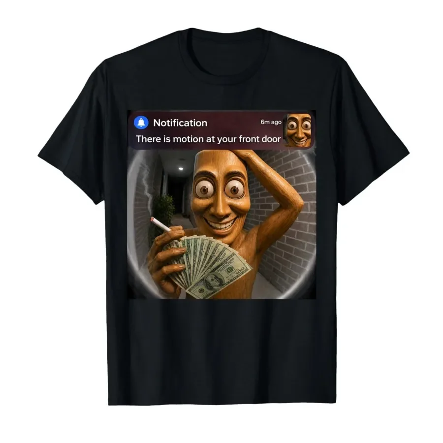 There is Motion at Your Front Door Tung Tung Sahur Tuff Meme T-shirt For Men Women 100% Cotton T Shirts Short Sleeve Tops 0501-1