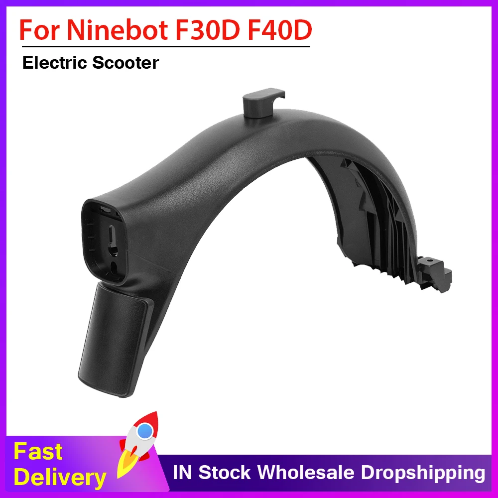 Rear Fender For Ninebot Segway F40D Kicksooter F30D F30E Electric Scooter Tire Splash Proof Fender Wheel Mudguard Mud Parts