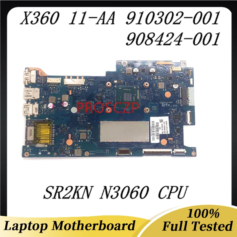 

910302-001 910302-601 908424-001 High Quality For HP X360 11-AA Laptop Motherboard LA-E342P With SR2KN N3060 CPU 100%Full Tested