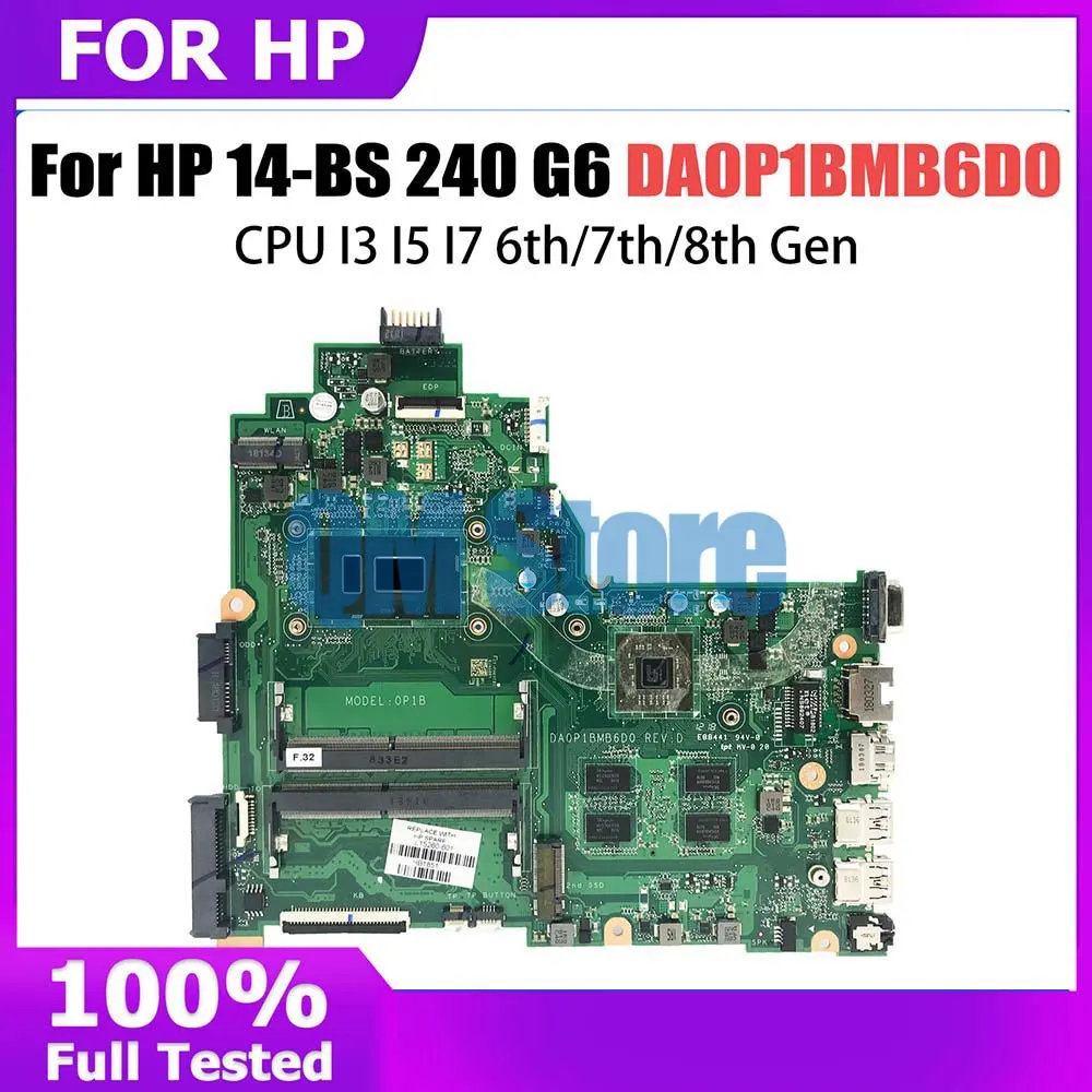 

Notebook Mainboard For HP 14-BS 240 G6 240 G7 Laptop Motherboard DA0P1BMB6D0 DA0P1BMB6D1 With CPU I3 6th Gen V2G