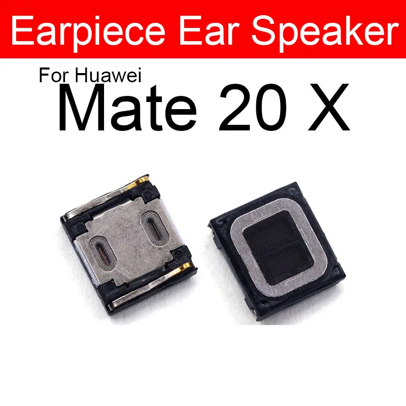 Earpiece Ear Speaker For Huawei Mate 9 10 20 Pro Lite 20X P Smart Plus 2018 2019 2020 2021 Ear Speaker Receiver Speaker Repair