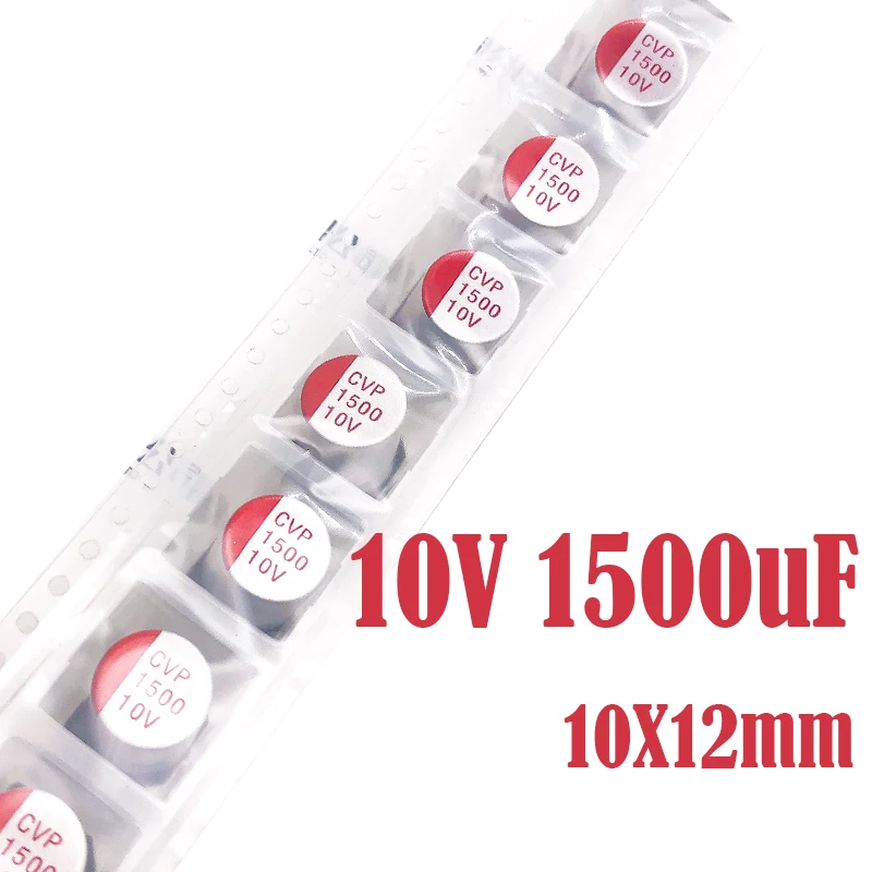 

(10-100 шт.) 10V1500UF 10X12mm CVP SMD Твердотельный конденсатор/полимерный конденсатор 1500 мкФ 10В