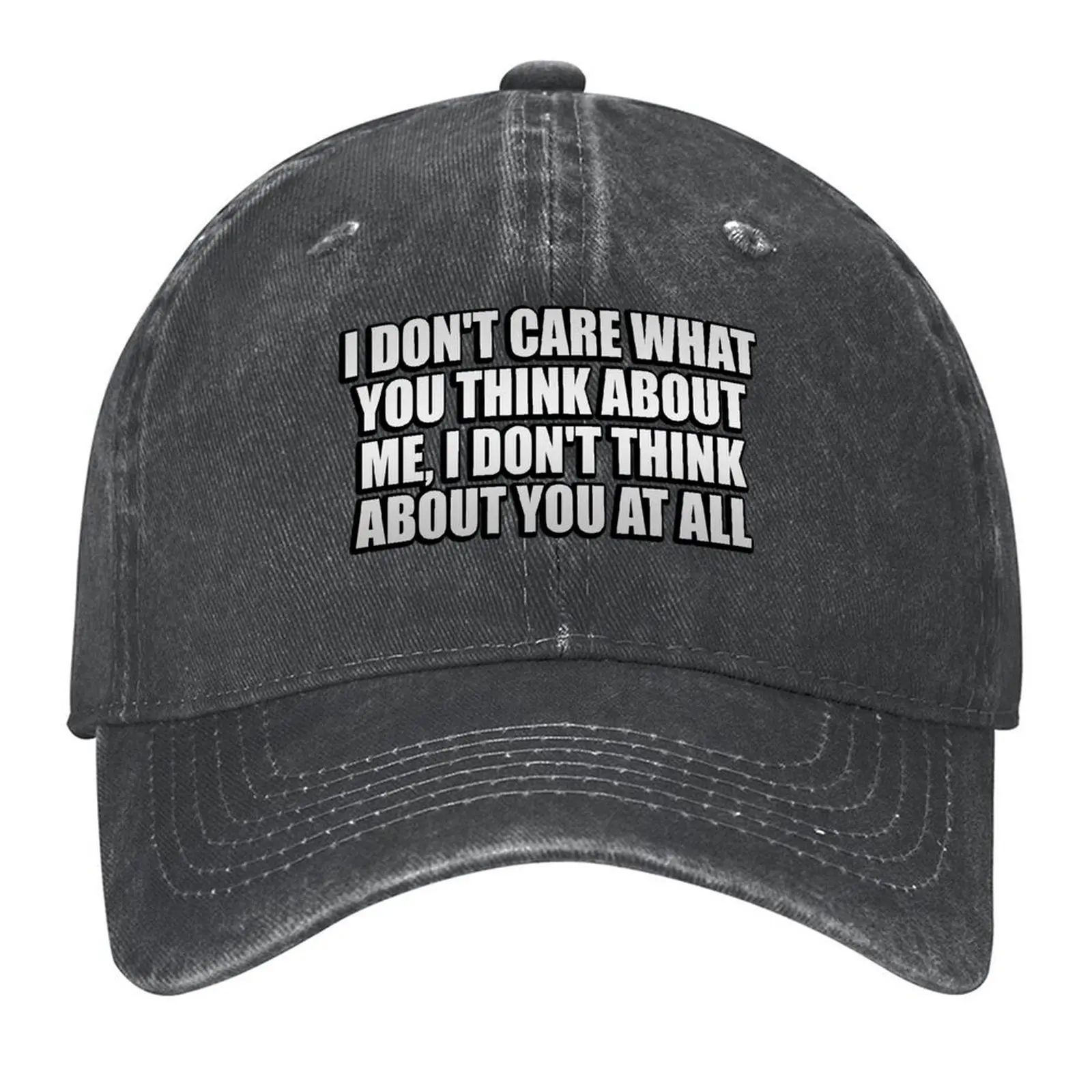 

I don't care what you think about me I don't think about you at all Baseball Cap Beach Bag custom caps Golf New Hat Female Men's