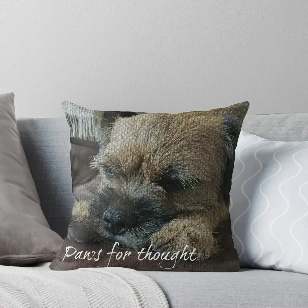 Border Terrier Gifts for Dog Lovers Paws for Thought Throw Pillow Custom Cushion New year pillow