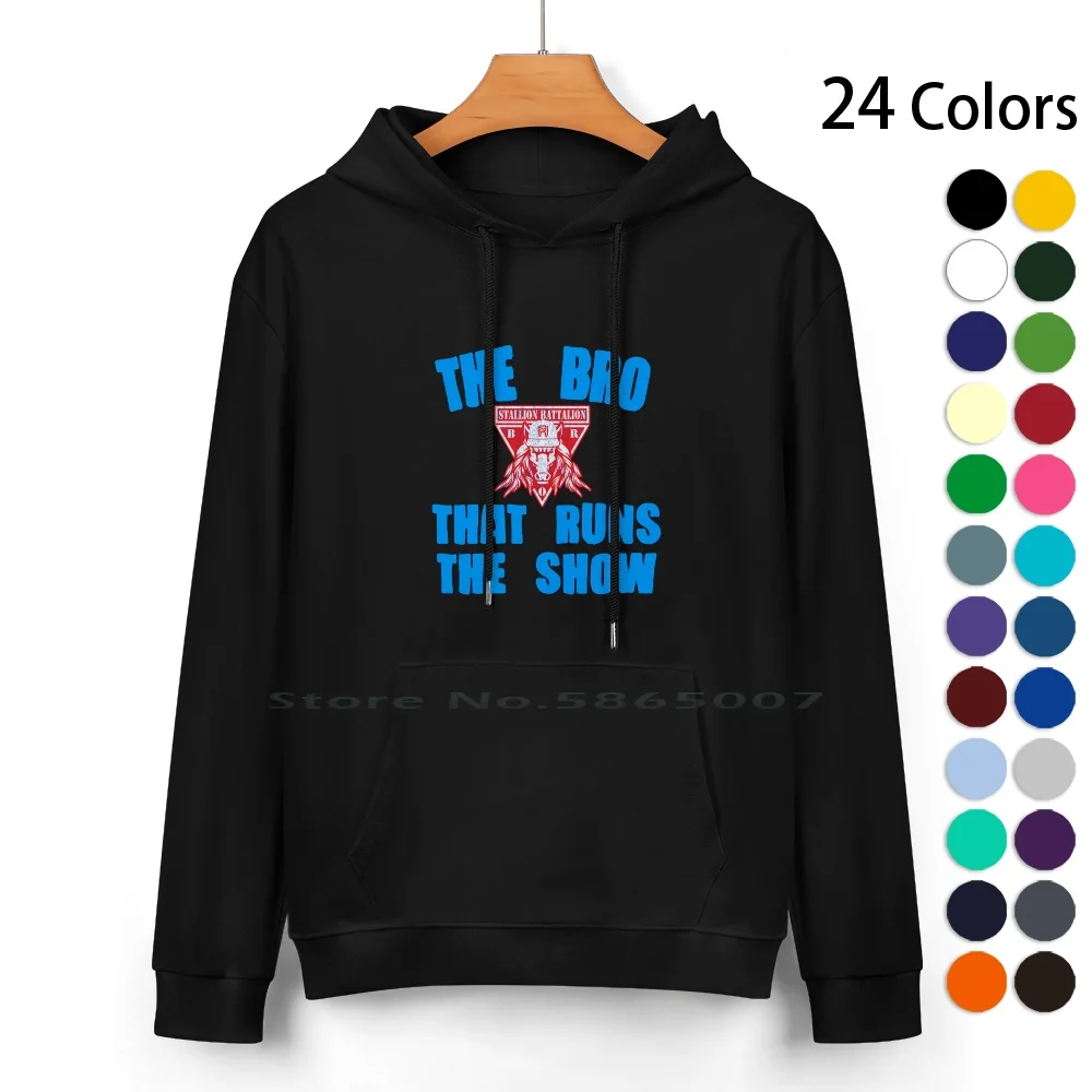 The Bro That Runs The Show Pure Cotton Hoodie Sweater 24 Colors Matt The Original Bro Pro Wrestler Pro Wrestling Riddle Bro