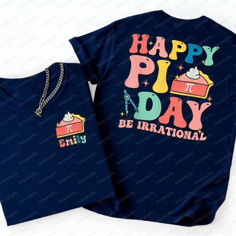 Custom Pi Day T-shirt Happy Pi Day Shirt Funny Math Tee Math Teacher Top Be Irrational Apparel Funny Pi Tee Math Lover Y2k Tops
