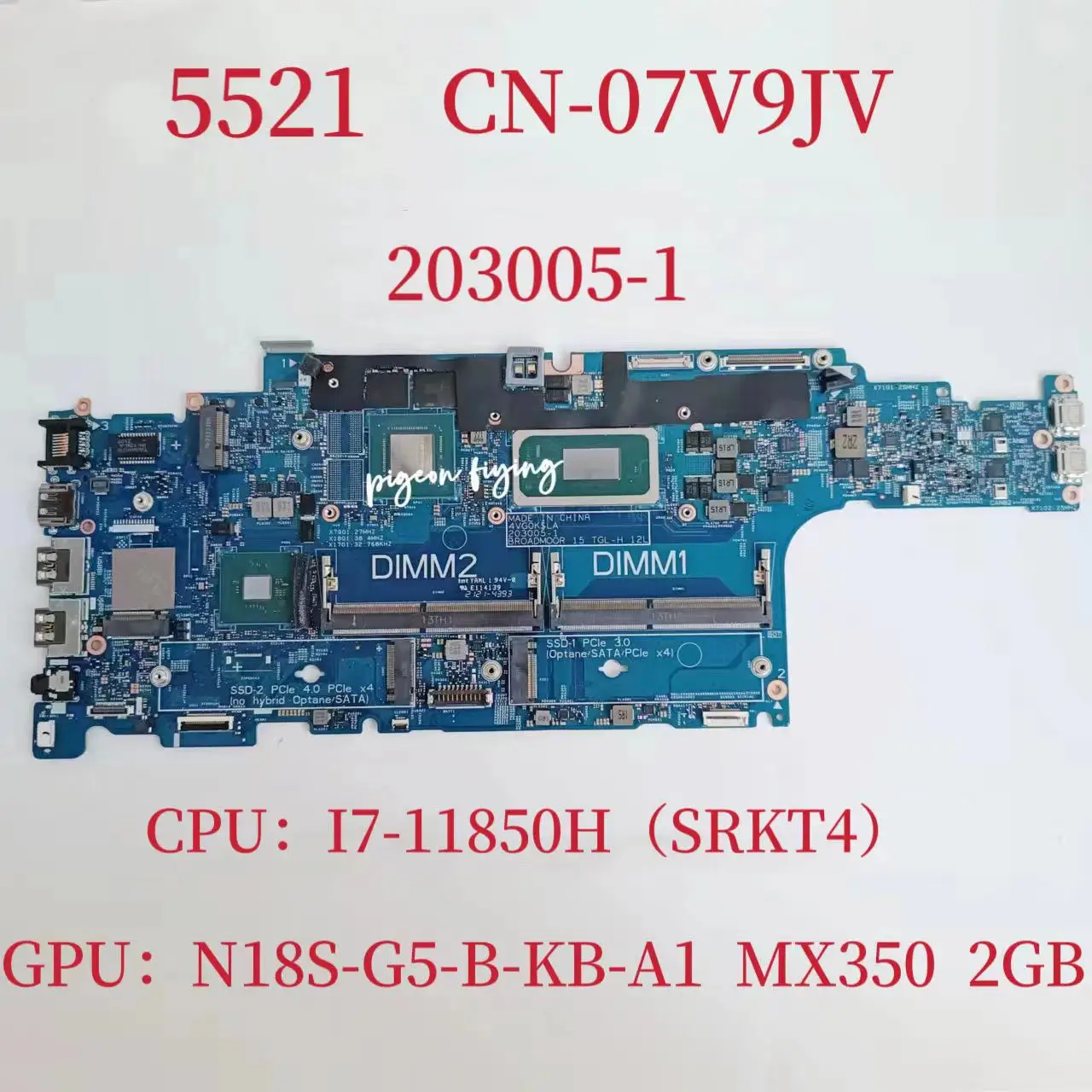 203005-1 Mainboard For Dell Inspiron 5521 Laptop Motherboard CPU:I7-11850H SRKT4 GPU:N18S-G5-B-KB-A1 2G  CN-07V9JV  07V9JV 7V9JV