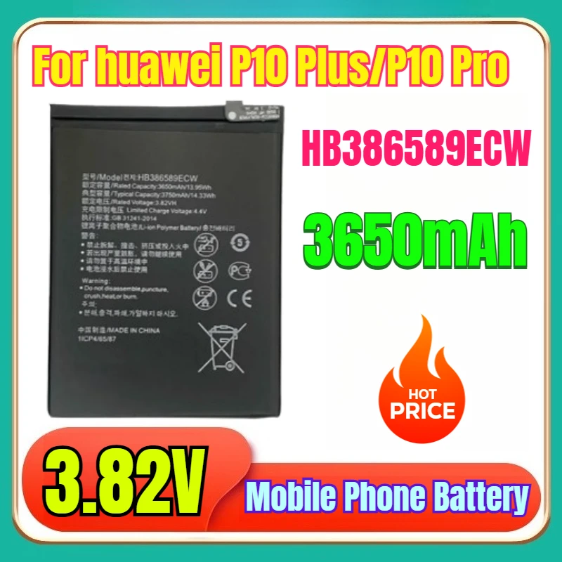 

HB386589ECW 3,82 В 3650 мАч HB386280ECW аккумулятор мобильного телефона для Huawei P10 Pro Plus, новый высококачественный аккумулятор