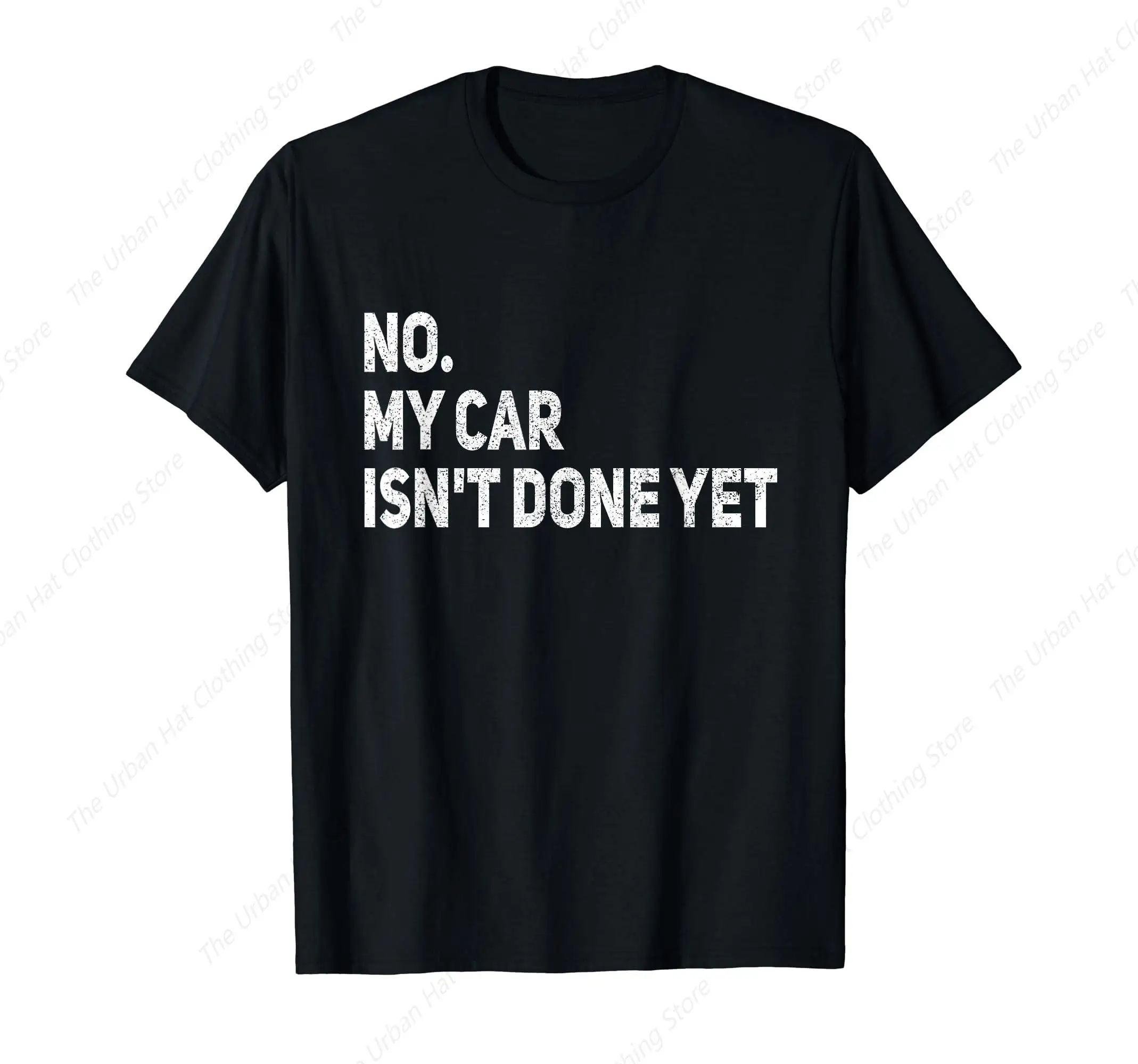 Retro No My Car Isnt Done Yet Tshirt Funny Car Mechanic Garage T-Shirt Fashion Cotton Crew Neck Short Sleeves Man Clothing