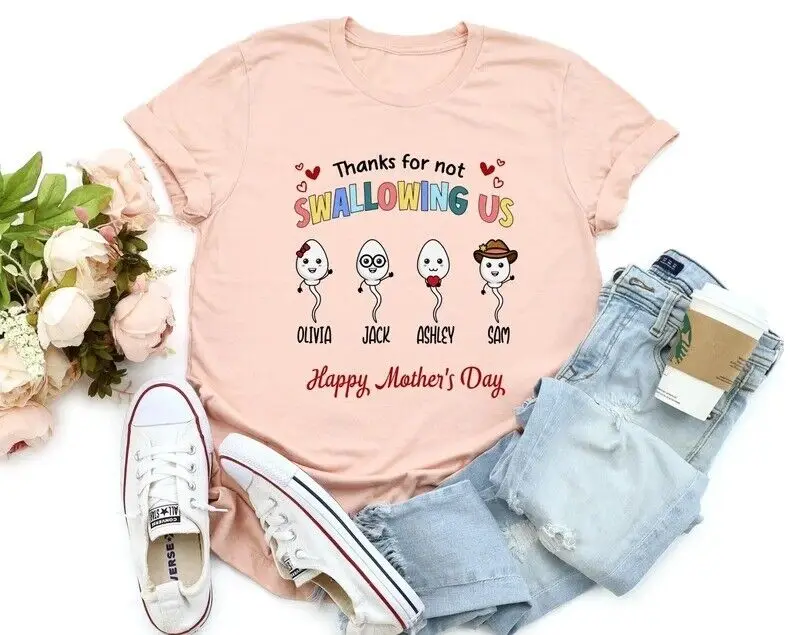 Thanks For Not Swallowing Us Shirt, Personalized Shirt For Mom, Gift For Mom