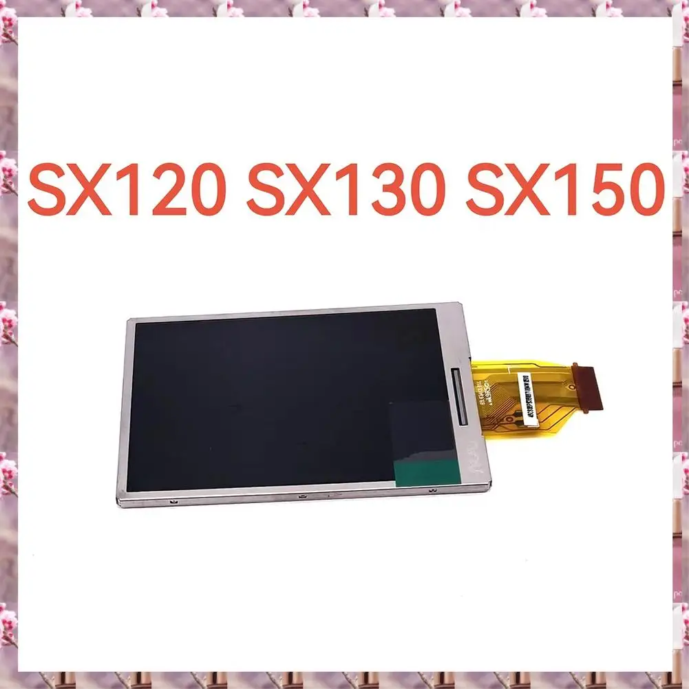 2025 For Canon SX120 PC1431 SX130 SX150 LCD Display Screen Camera Accessories Replement Part,For Canon SX120 PC1431 SX130 SX150