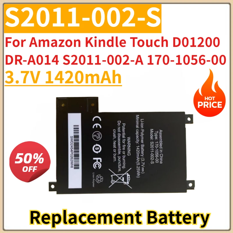 

New Replacement Battery 3.7V 1420mAh S2011-002-S for Amazon Kindle Touch D01200 DR-A014 S2011-002-A 170-1056-00