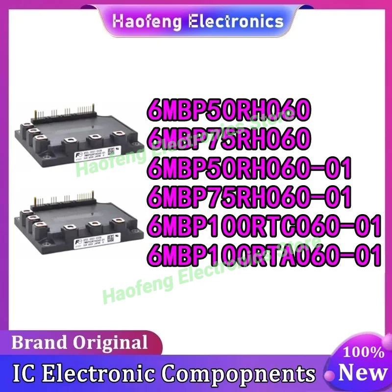 

6MBP50RH060 6MBP75RH060 6MBP50RH060-01 6MBP75RH060-01 6MBP100RTC060-01 6MBP100RTA060-01 6MBP150RTC060 6MBP160RUA060F-01 IN STOCK