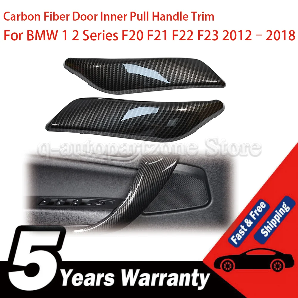 

Car Interior Door Panel Cover For BMW 1 2 Series F20 F21 F22 F23 2012–2018 Carbon Fiber Door Inner Pull Handle Trim