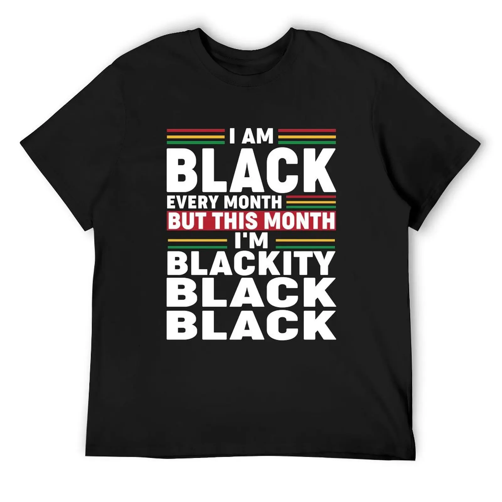 

I Am Black Every Month But This Month I'm Blackity Black T-Shirt boys animal print blue lock mens graphic t-shirts big and tall
