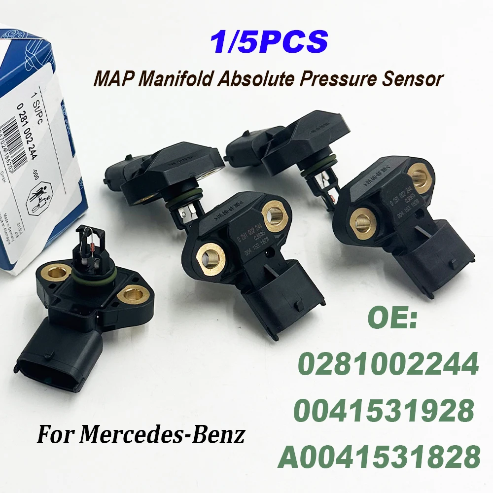 

NEW 1/5PCS 0281002244 0041531928 A0041531828 MAP Manifold Absolute Pressure Sensor 6PP013400031 281002244 For Mercedes Benzz