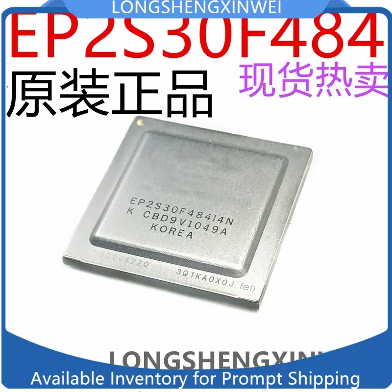 

1PCS New Original EP2S30F484I4N EP2S30F484C4N BGA484 Chip