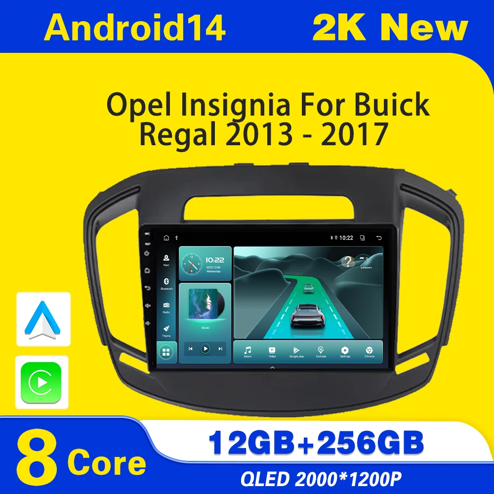 

Android 14 For Opel Insignia For Buick Regal 2013 - 2017 Carplay Multimedia Player 5G Wifi IPS LED 8 CORE 2 DIN GPS