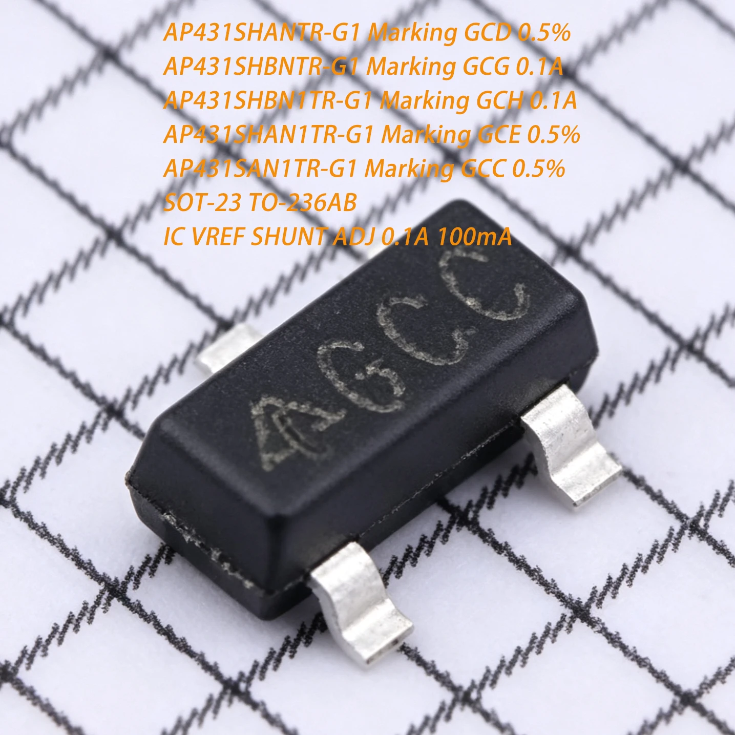 20PCS AP431SHBN1TR-G1 AP431SHAN1TR-G1 AP431SAN1TR-G1 Marking GCD GCG GCH GCE GCC SOT-23 ADJ 0.5% 1.0% voltage reference IC chip