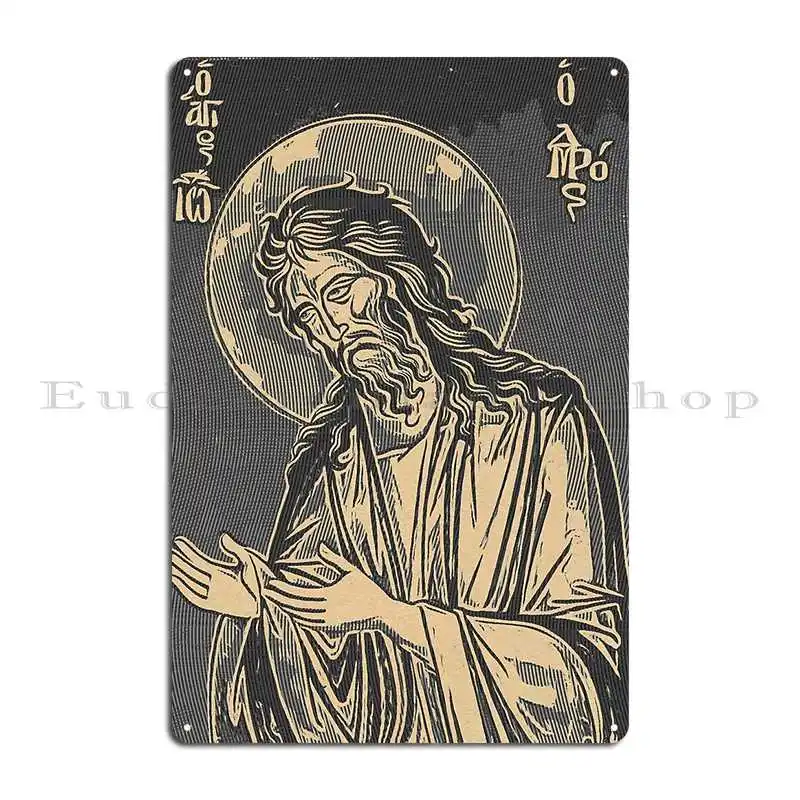 Saint John The Baptist Orthodox Painting Metal Sign Decoration Wall Mural Create Wall Cave Living Room Tin Sign Poster