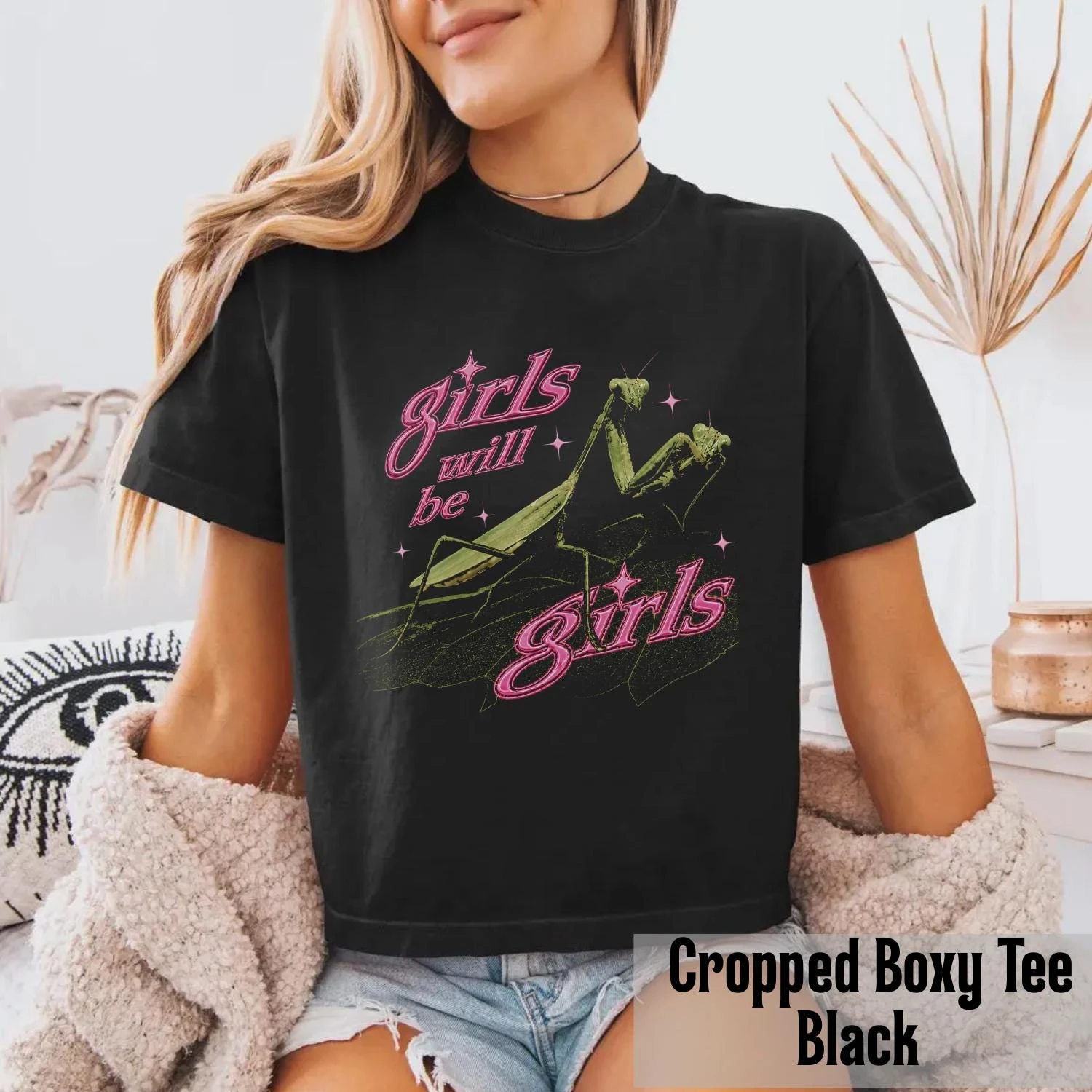 Girls Will Be Girls Shirt, Praying Mantis Tee, Funny Feminist Shirt, Y2K Graphic Tee, Alternative Bug Lover Tee