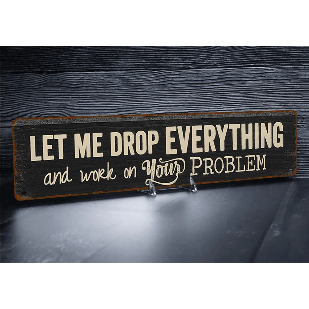 CIFBUY Let Me Give Up Everything Metal Sign 2D Flat Aluminum Wall Art Dustproof Indoor Outdoor Home Garage Bar Cafe Decor