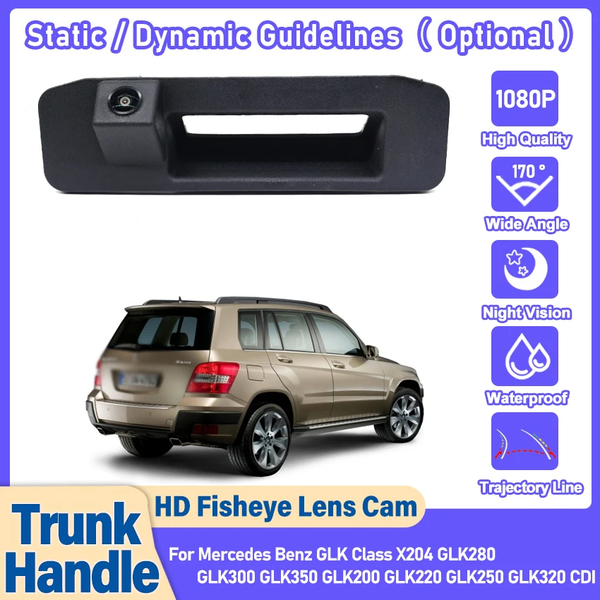 HD Vehicle Truck Handle Rear View Camera For Mercedes Benz GLK Class X204 GLK280 GLK300 GLK350 GLK200 GLK220 GLK250 GLK320 CDI