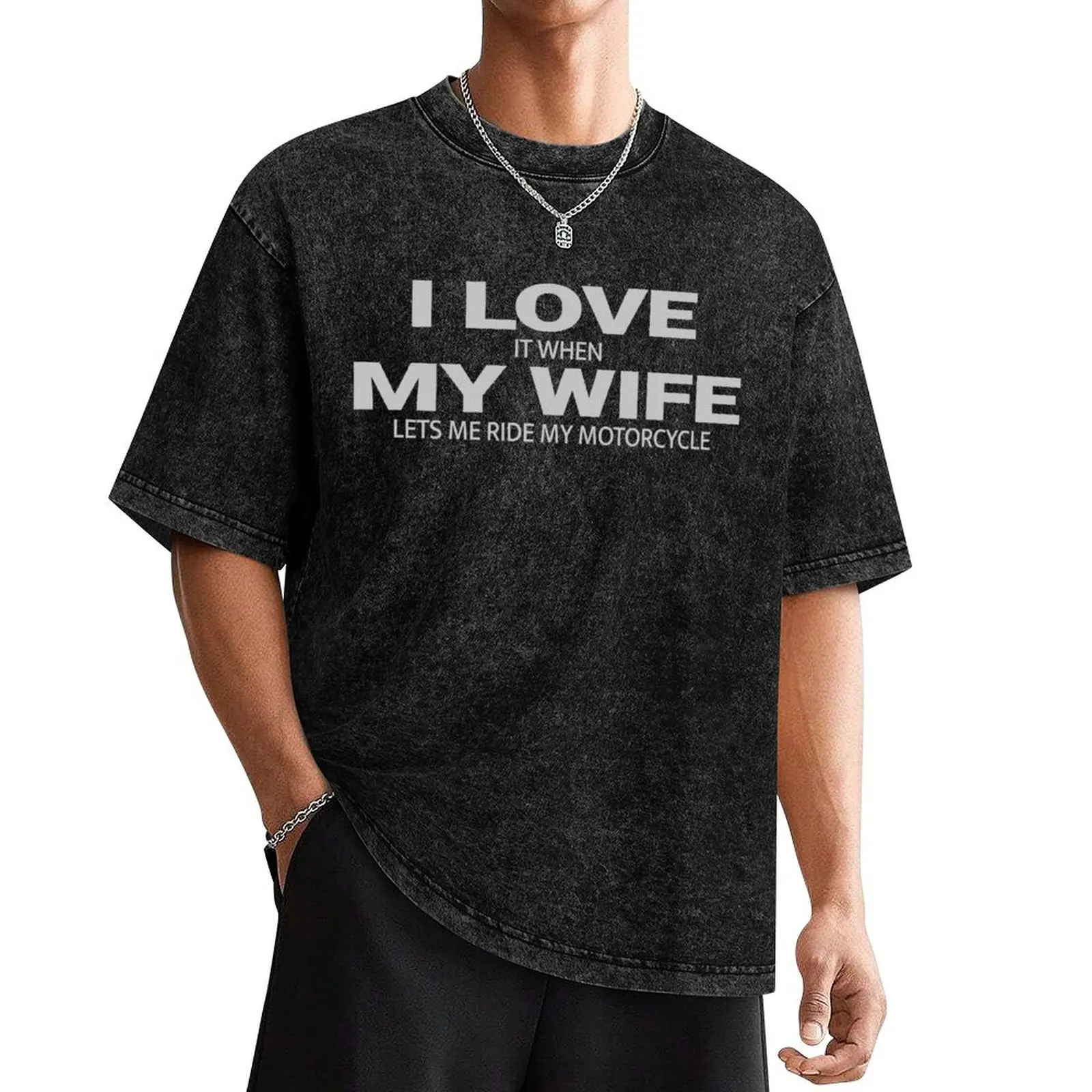 I Love It When My Wife Lets Me Ride My Motorcycle T-Shirt customs designer shirts funny t shirts men